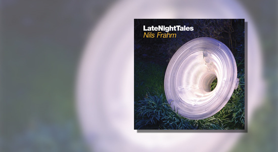 Late Night Tales – Nils Frahm